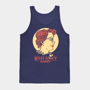 What About Barb? Tank Top